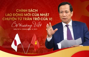 Chính sách lao động mới của Nhật, chuyện từ trăn trở của bộ trưởng Việt